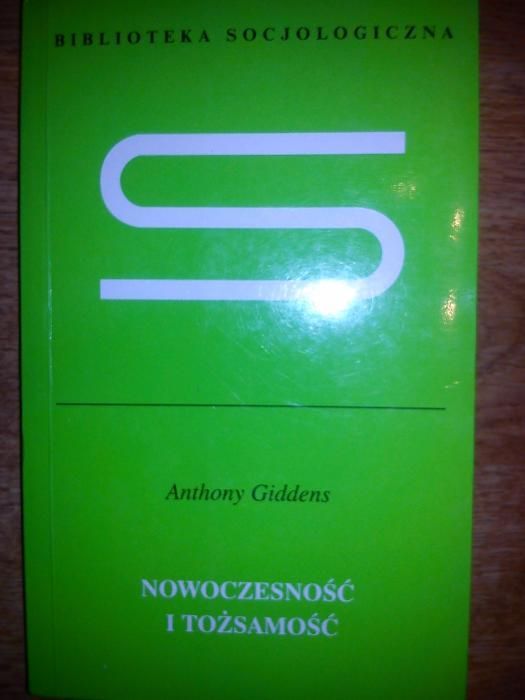 Nowoczesność i tożsamość Anthony Giddens