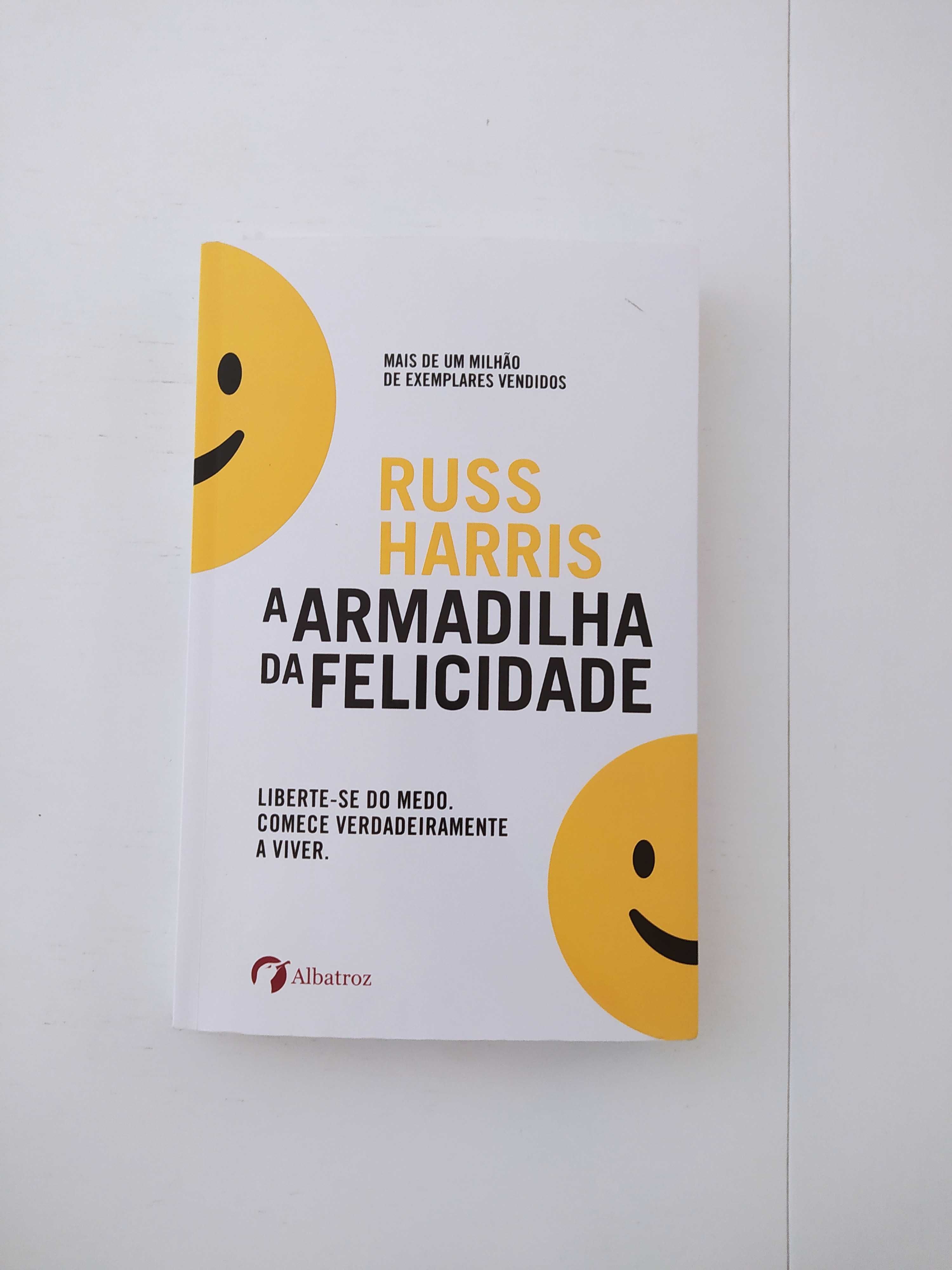 A armadilha da felicidade // Russ Harris