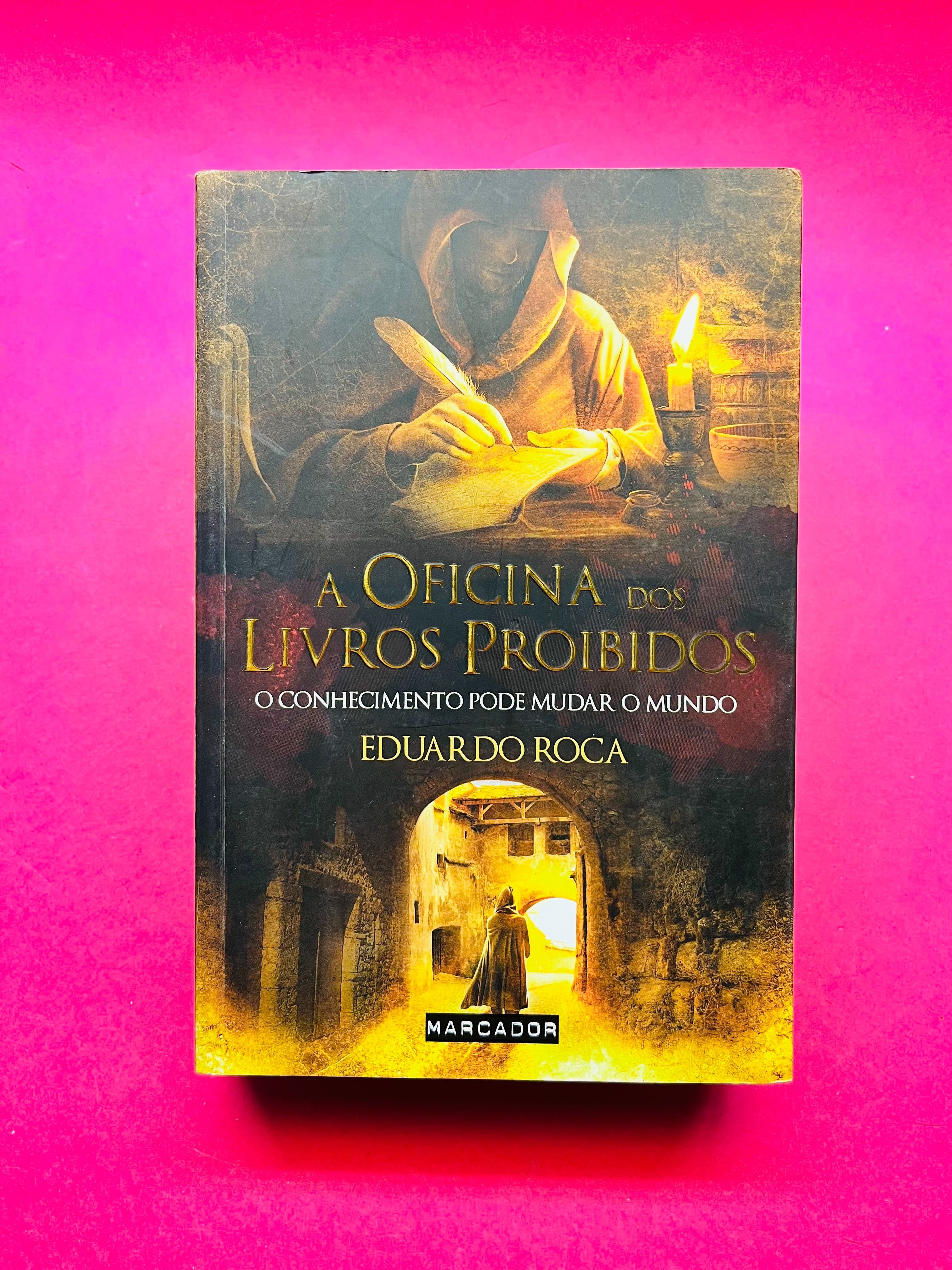 A Oficina dos Livros Proibidos - Eduardo Roca