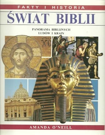 Fakty i historia - Świat Biblii / panorama biblijny ludów i krain