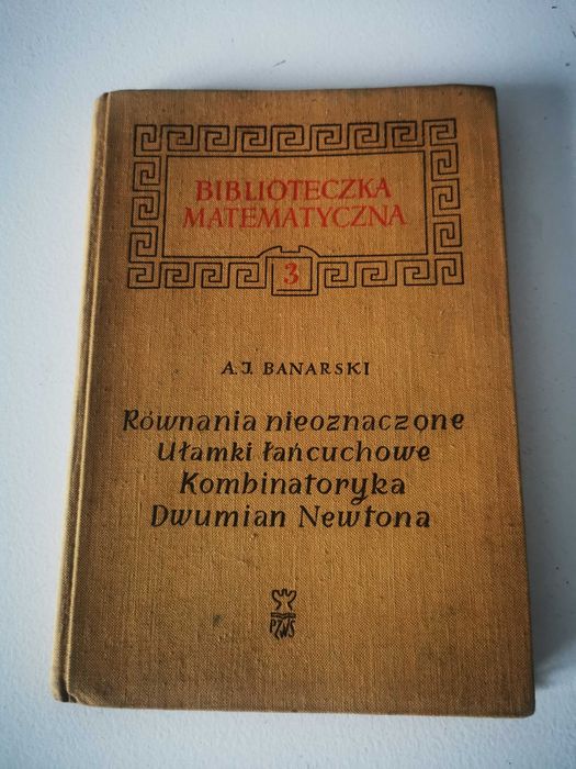 A.J. Banarski - Równania nieoznaczone, Ułamki łańcuchowe... (1961 rok)