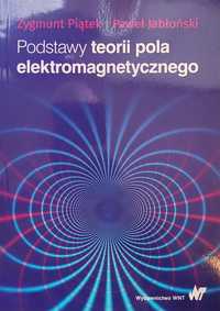 Podstawy teorii pola elektromagnetycznego - Z. Piątek, P. Jabłoński