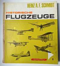 Heinz A. F. Schmidt, Historische Flugzeuge, 1968р. (книга про літаки)