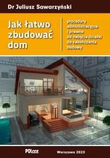 Jak łatwo zbudować dom - procedury administracyjne i prawne