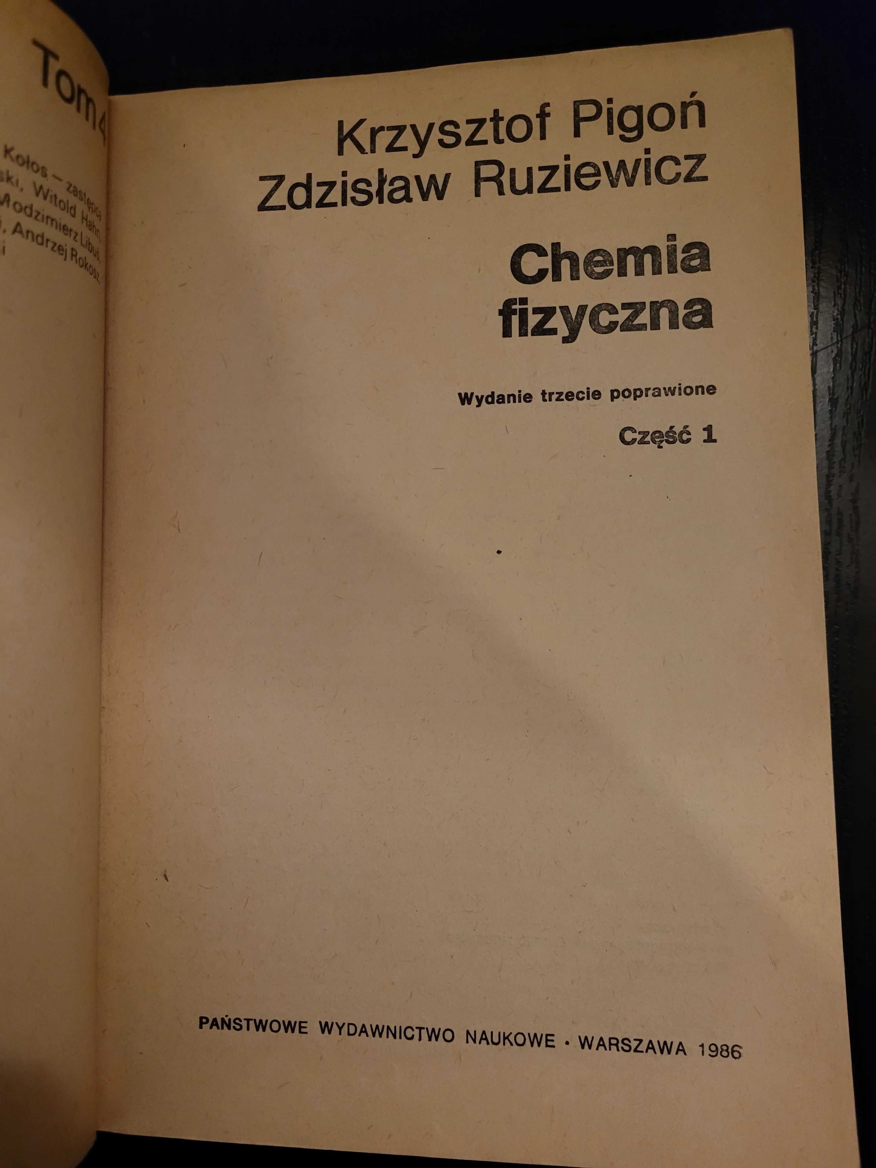 Chemia fizyczna Część 1 Krzysztof Pigoń, Zdzisław Ruziewicz