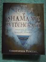"The Temple of Shamanic Witchcraft" Chrisopher Penczak