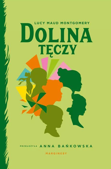 Dolina Tęczy Lucy Maud Montgomery Nowa