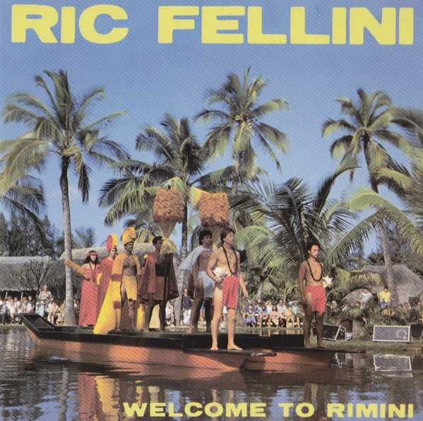 Ric Fellini - Welcome To Rimini (Original Maxi-Singiel CD)