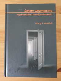 Światy wewnętrzne - psychoanaliza i rozwój osobowości - Margot Waddell