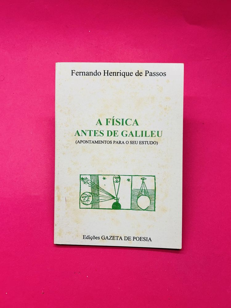 Fernando Henrique de Passos A FÍSICA ANTES DE GALILEU