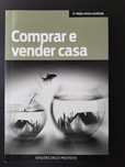 COMPRAR E VENDER CASA - Dicas para fazer um bom negócio.