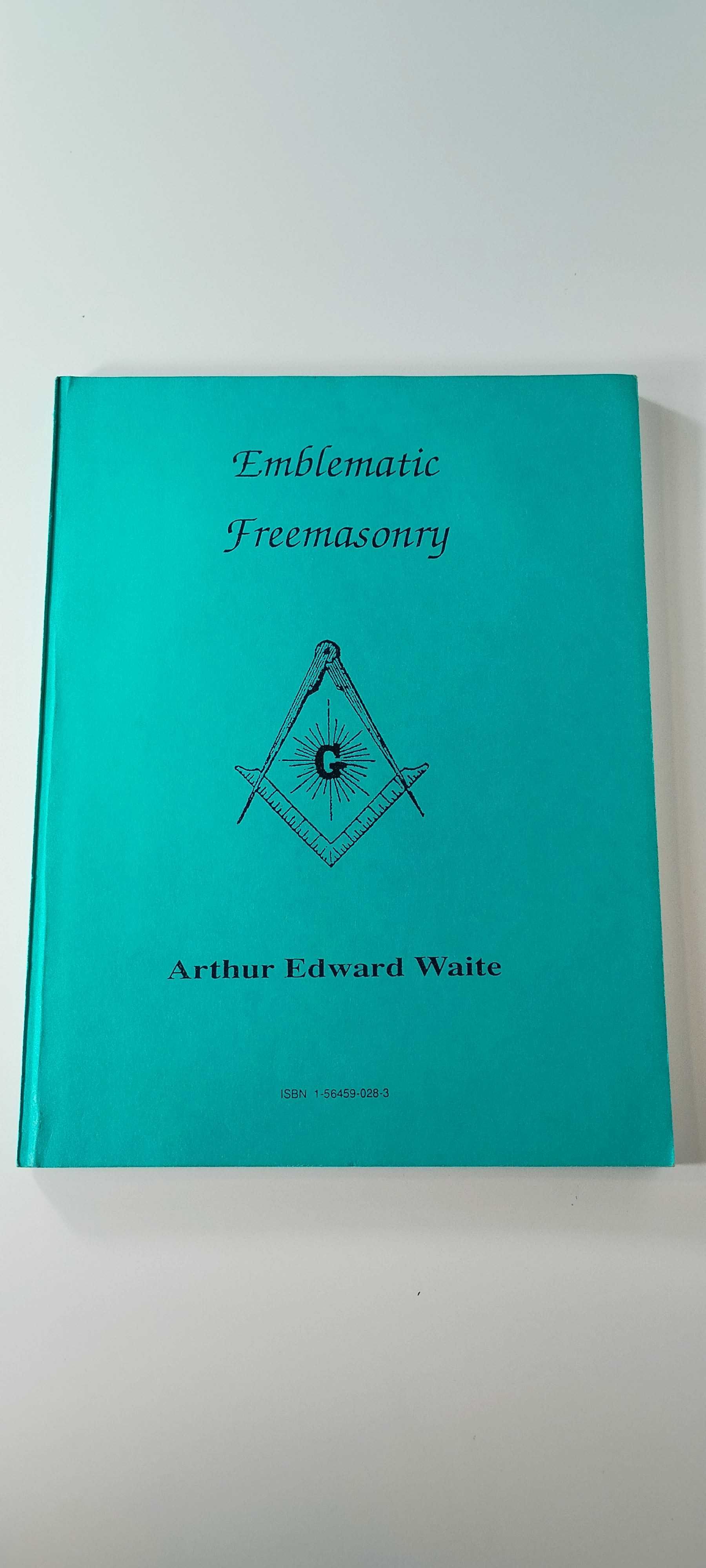 Emblematic Freemasonry Arthur Edward Waite