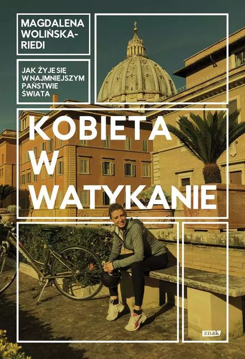 Kobieta w Watykanie. Jak żyje się w najmniejszym państwie świata. Znak