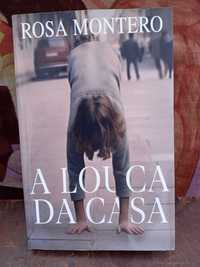 A Louca da Casa Rosa Montero - 1 edição da Porto Editora