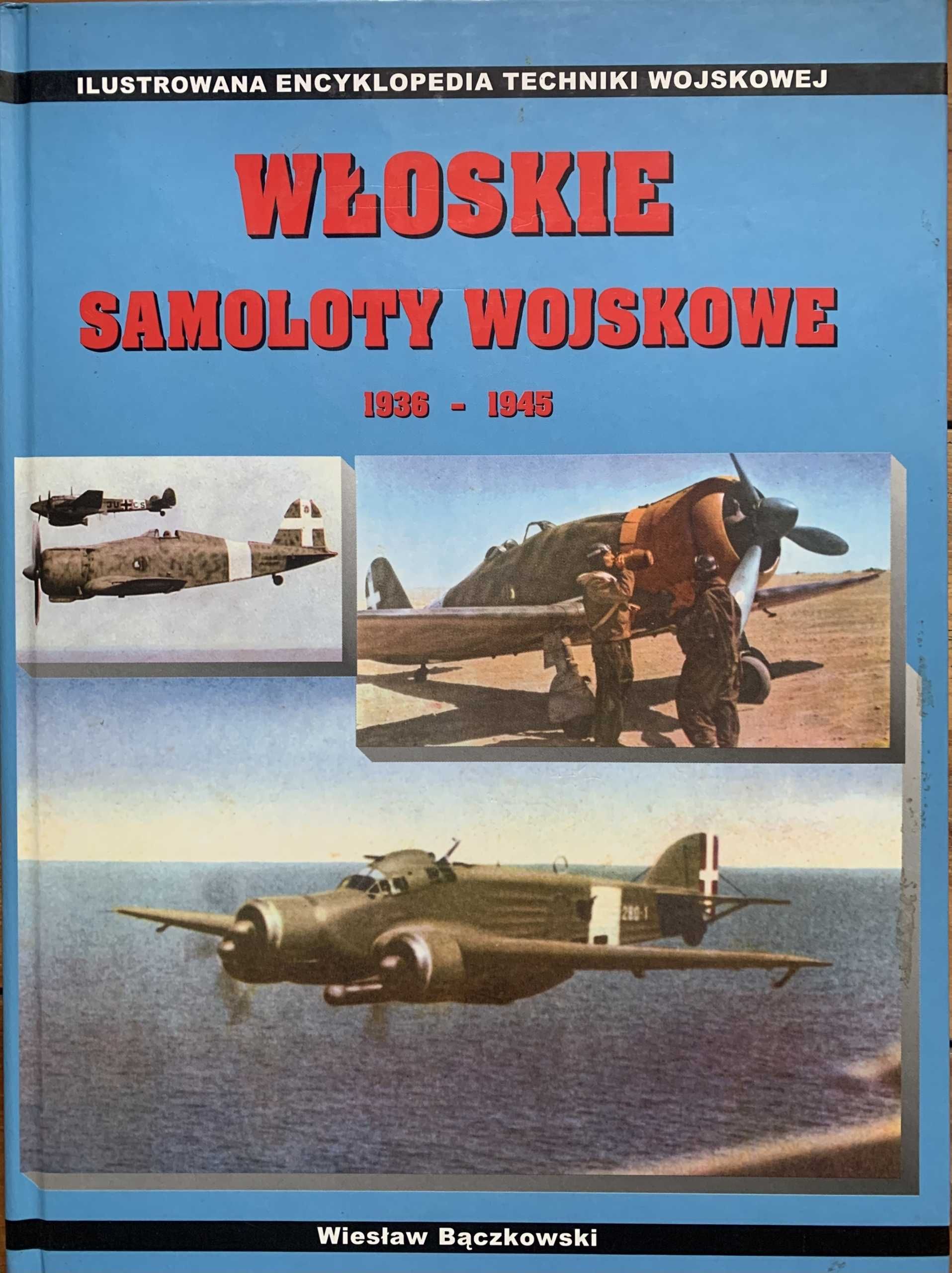 Włoskie Samoloty Wojskowe 1936 do 1945