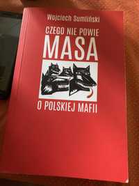 Wojciech Sumliński „Czego nie powie Masa o polskiej mafii”