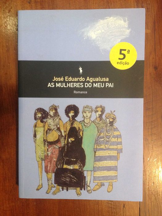 José Eduardo Agualusa - As mulheres do meu pai