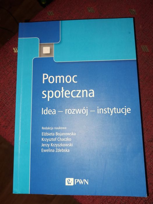 Pomóc społeczna. Idę, rozwój, instytucje