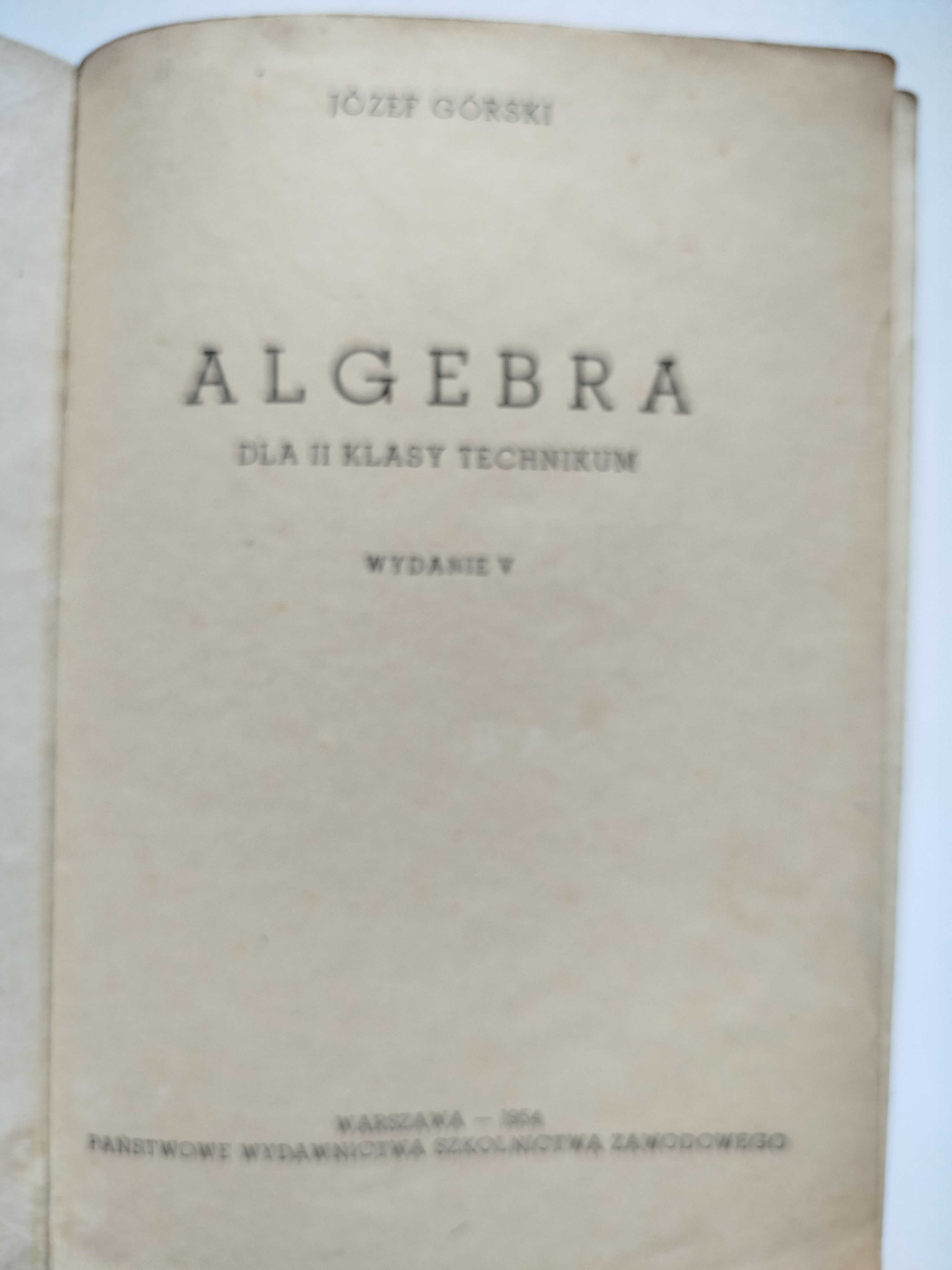 Algebra dla klasy II technikum Józef Górski