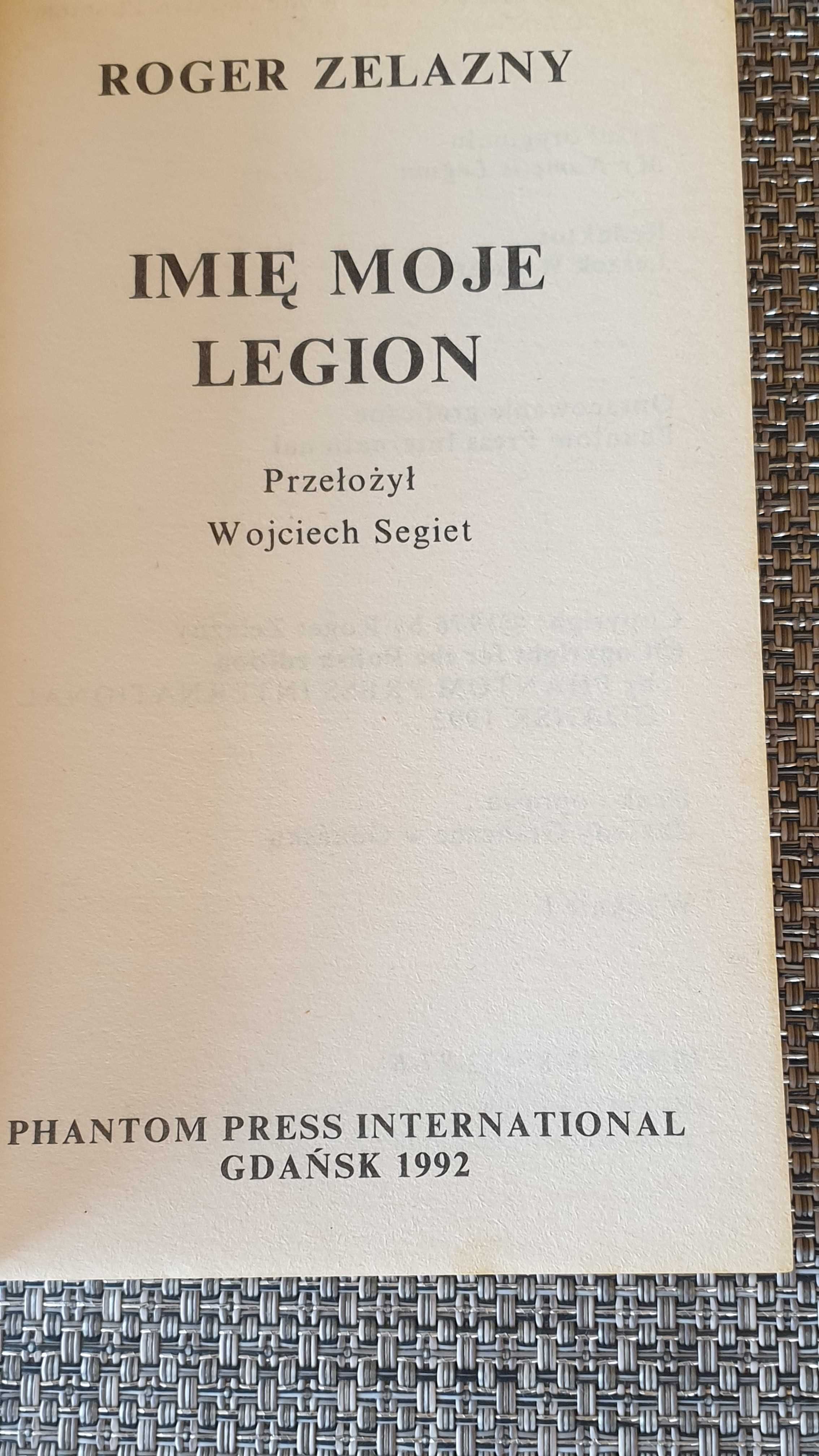 Roger Zelazny - Imię Moje Legion