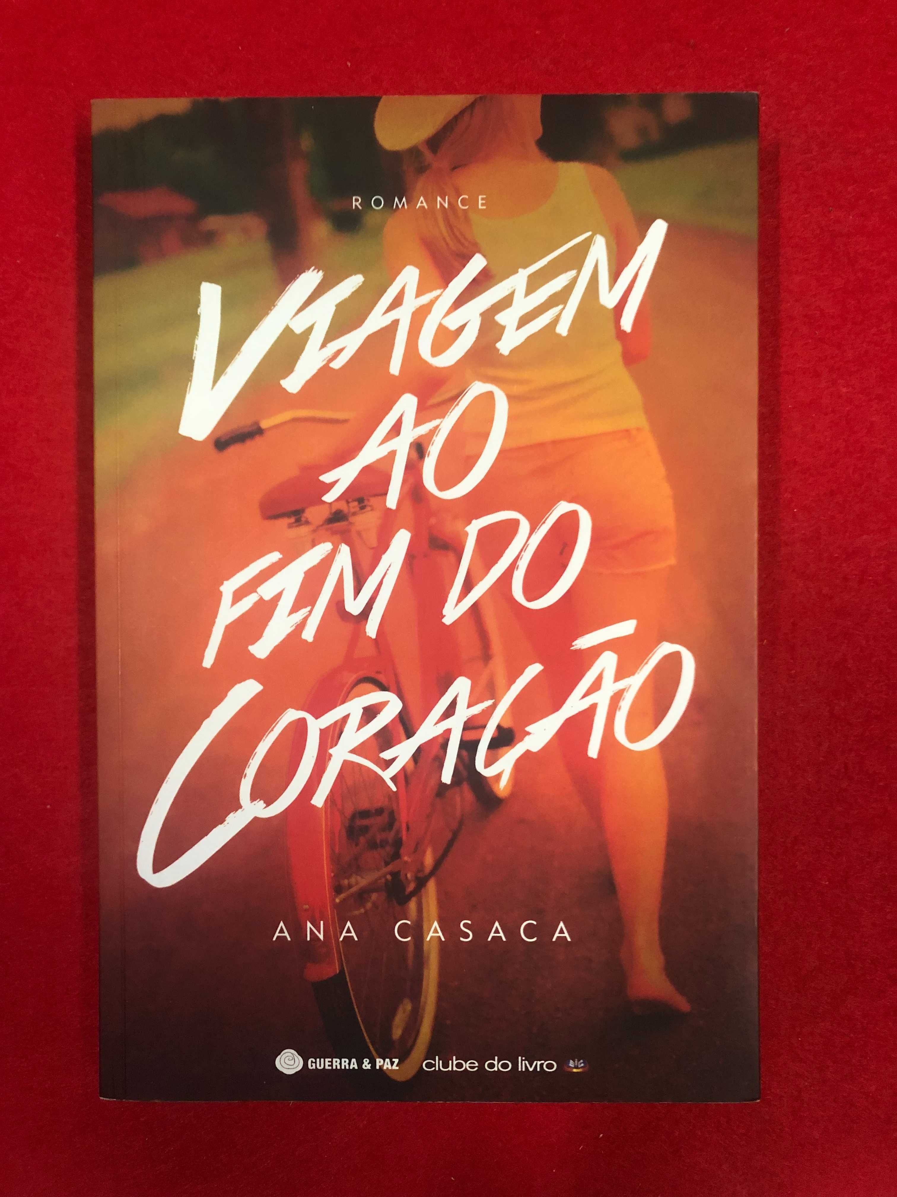 Viagem ao fim do coração - Ana Casaca