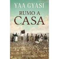 NOVO - Rumo a Casa de Yaa Gyasi