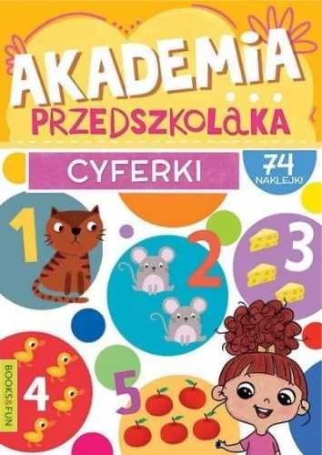 Akademia przedszkolaka. Cyferki - praca zbiorowa