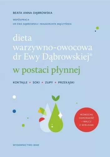 Dieta warzywno - owocowa dr Ewy Dąbrowskiej - Beata Anna Dąbrowska