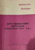 Akty normatywne dotyczące prokuratury PRL