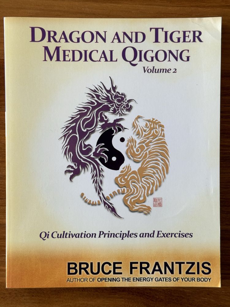 Dragon and tiger medical Qigong vol 1 i vol 2 Bruce Frantzis