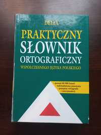 Delta Praktyczny Słownik ortograficzny współczesnego języka polskiego