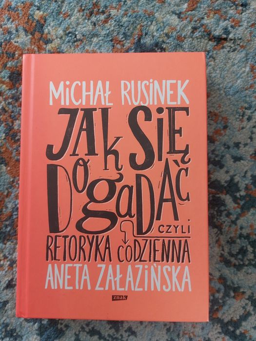 Książka Jak się dogadać czyli retoryka codzienna