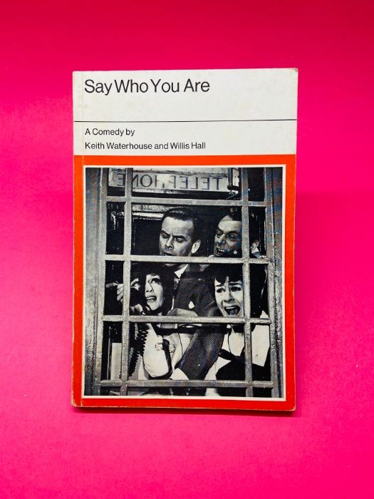 Say Who You Are - Keith Waterhouse; Willis Hall