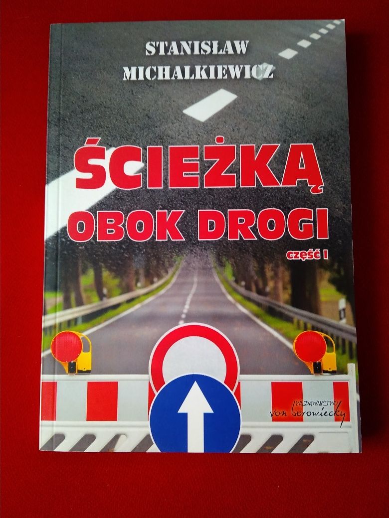 Michalkiewicz Ścieżką obok drogi