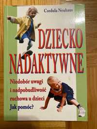 Dziecko nadaktywne Cordula Neuhaus poradnik książka