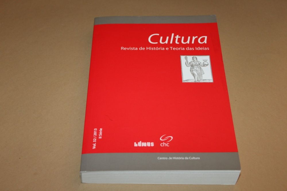 Cultura - Revista de História e Teoria das Ideias Vol. 32/2013
