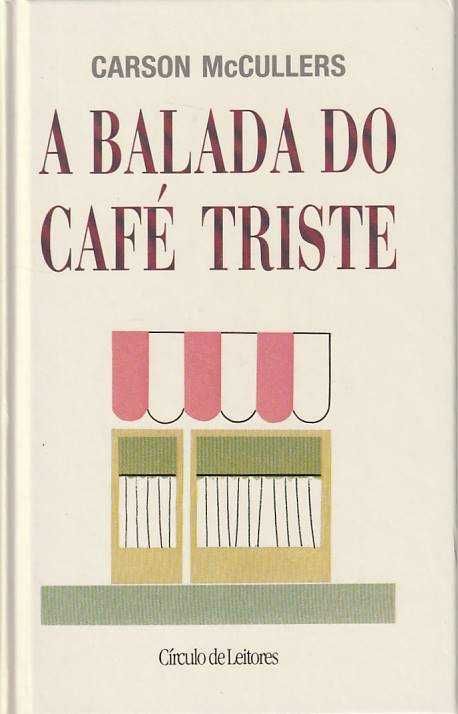 A balada do café triste-Carson McCullers-Círculo de Leitores