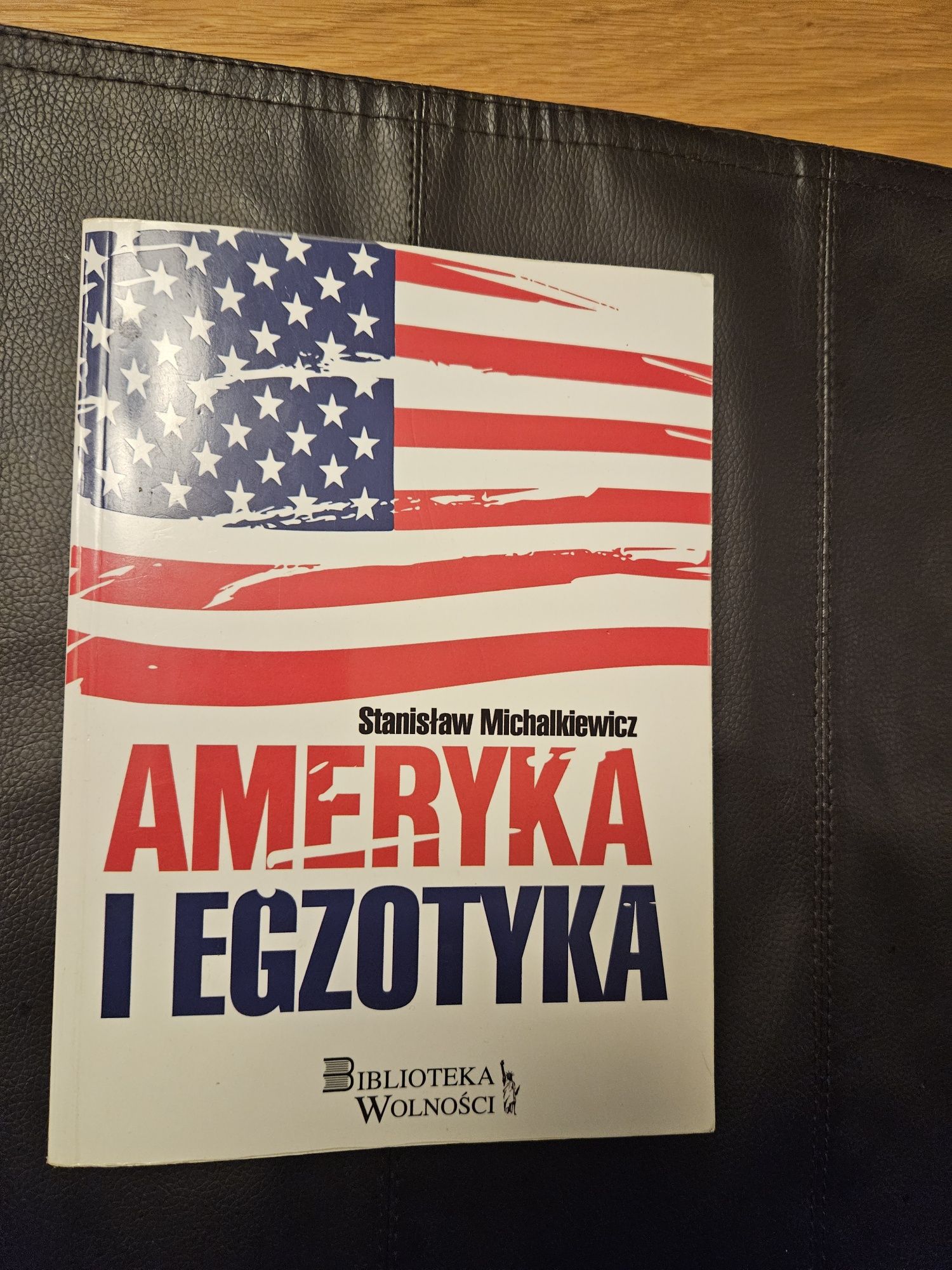 Stanisław Michalkiewicz Ameryka i egzotyka
