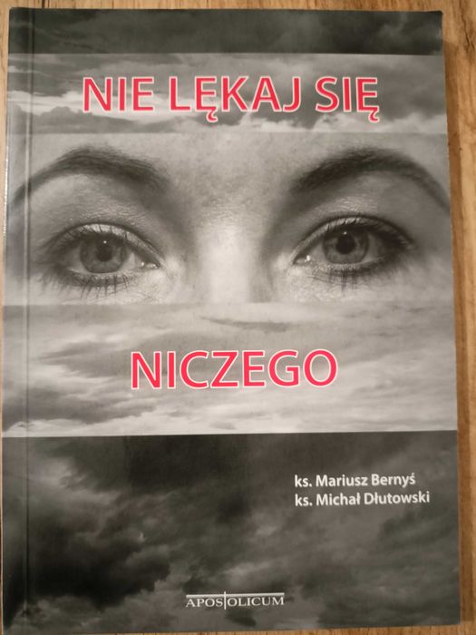 Bernyś Nie lękaj się niczego