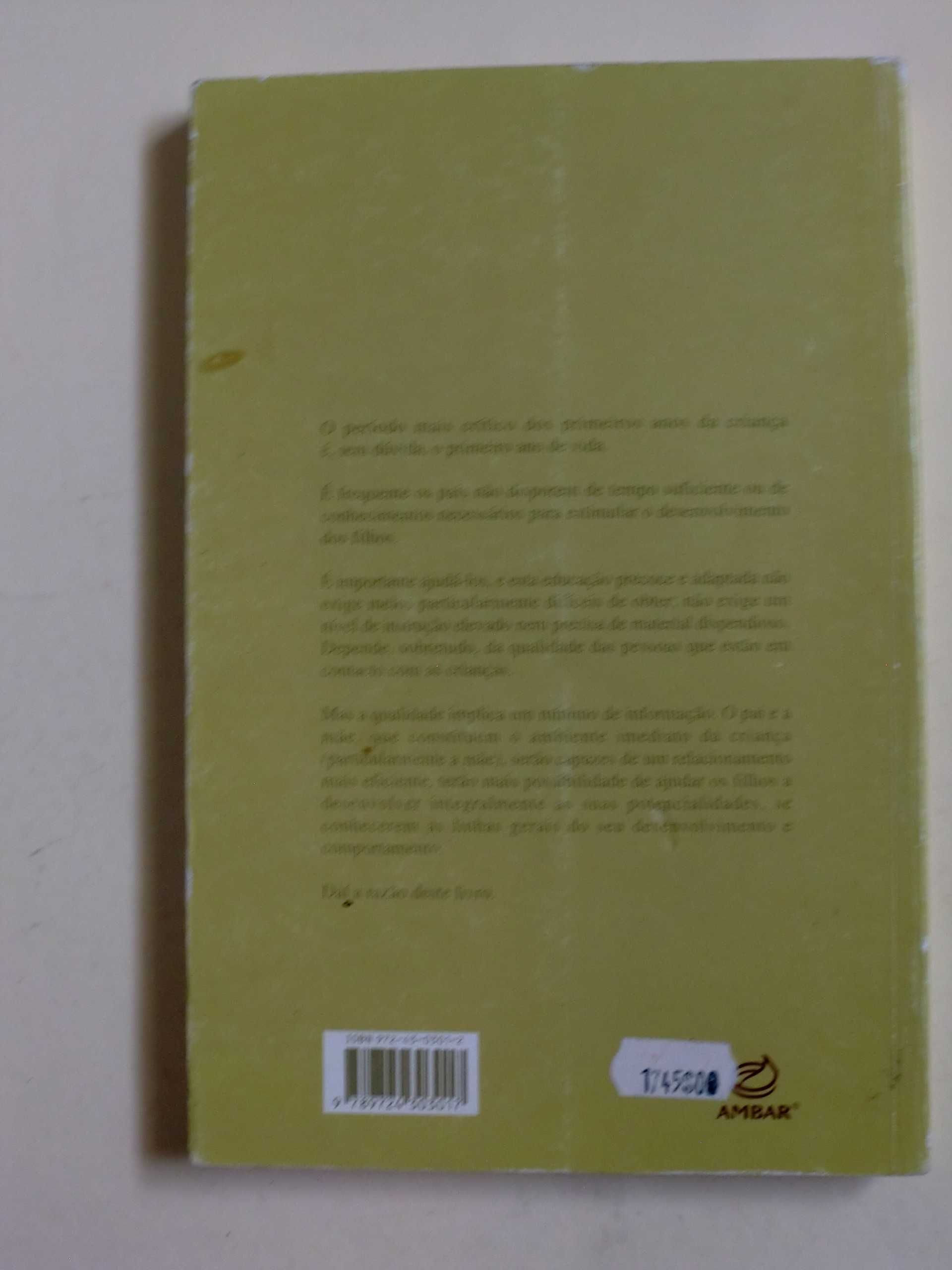 A Criança no primeiro ano de vida
de Virgílio Moreira