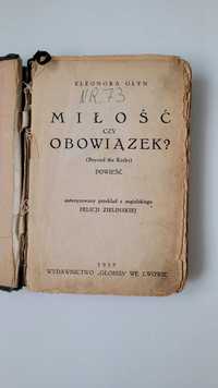 Unikat. "Miłość czy obowiązek?", Eleonora Glyn, 1935 r  wyd. we Lwowie