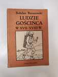 Ludzie z Gościńca w XVII-XVIII w. - Bohdan Baranowski "