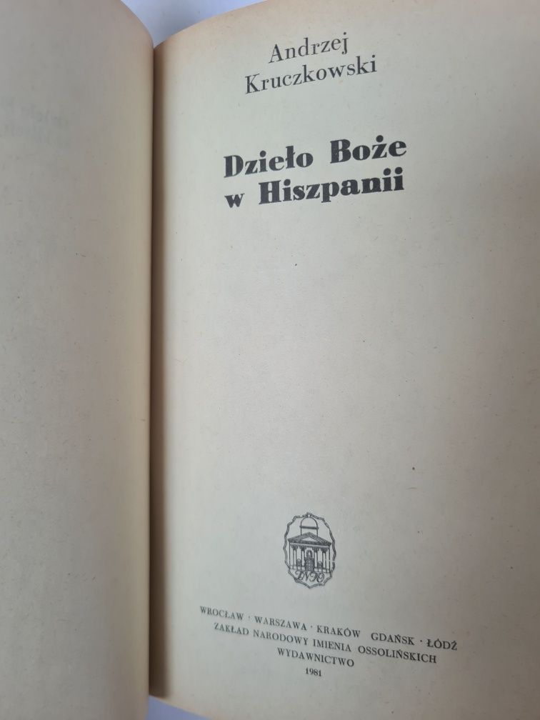 Dzieło Boże w Hiszpanii - Andrzej Kruczkowski