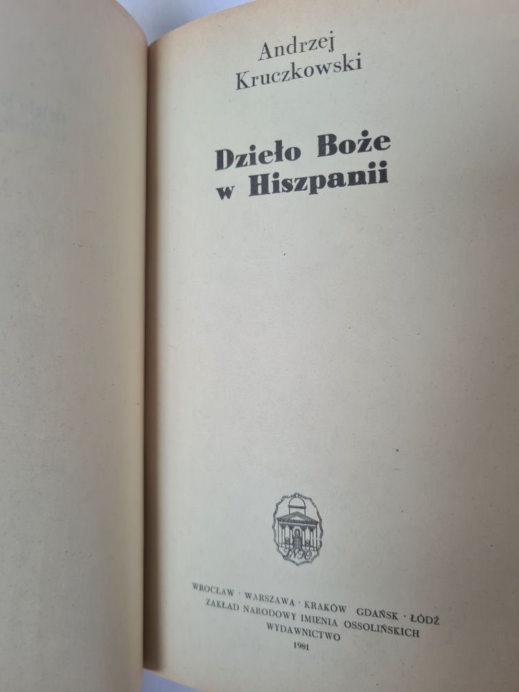 Dzieło Boże w Hiszpanii - Andrzej Kruczkowski