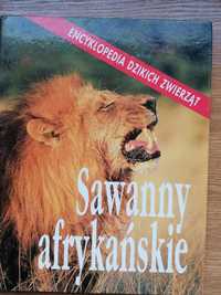 Encyklopedia dzikich zwierząt-Sawanny afrykanskie