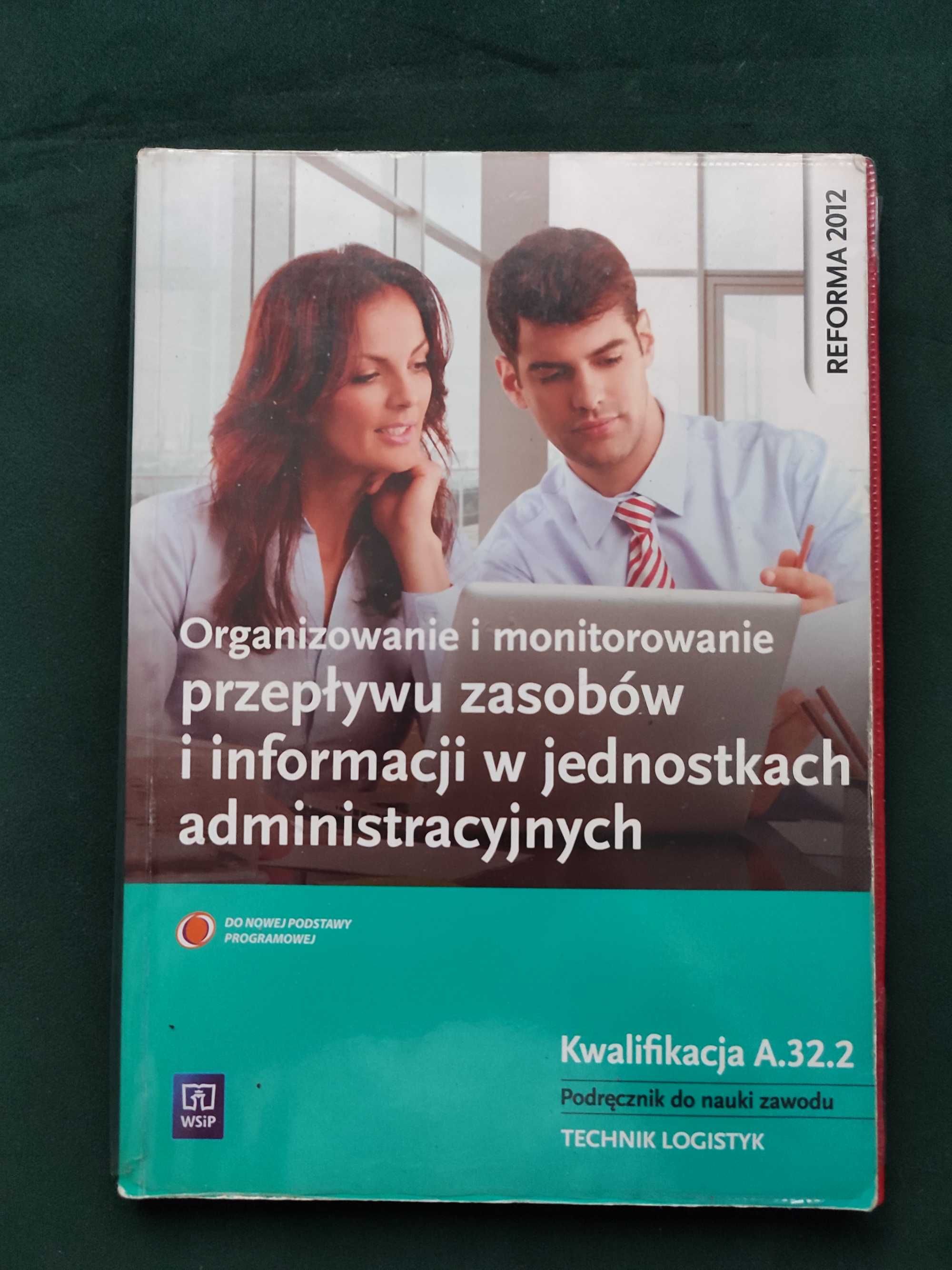 Organizowanie i monitorowanie przepływu zasobów i info. w jedn. admin.