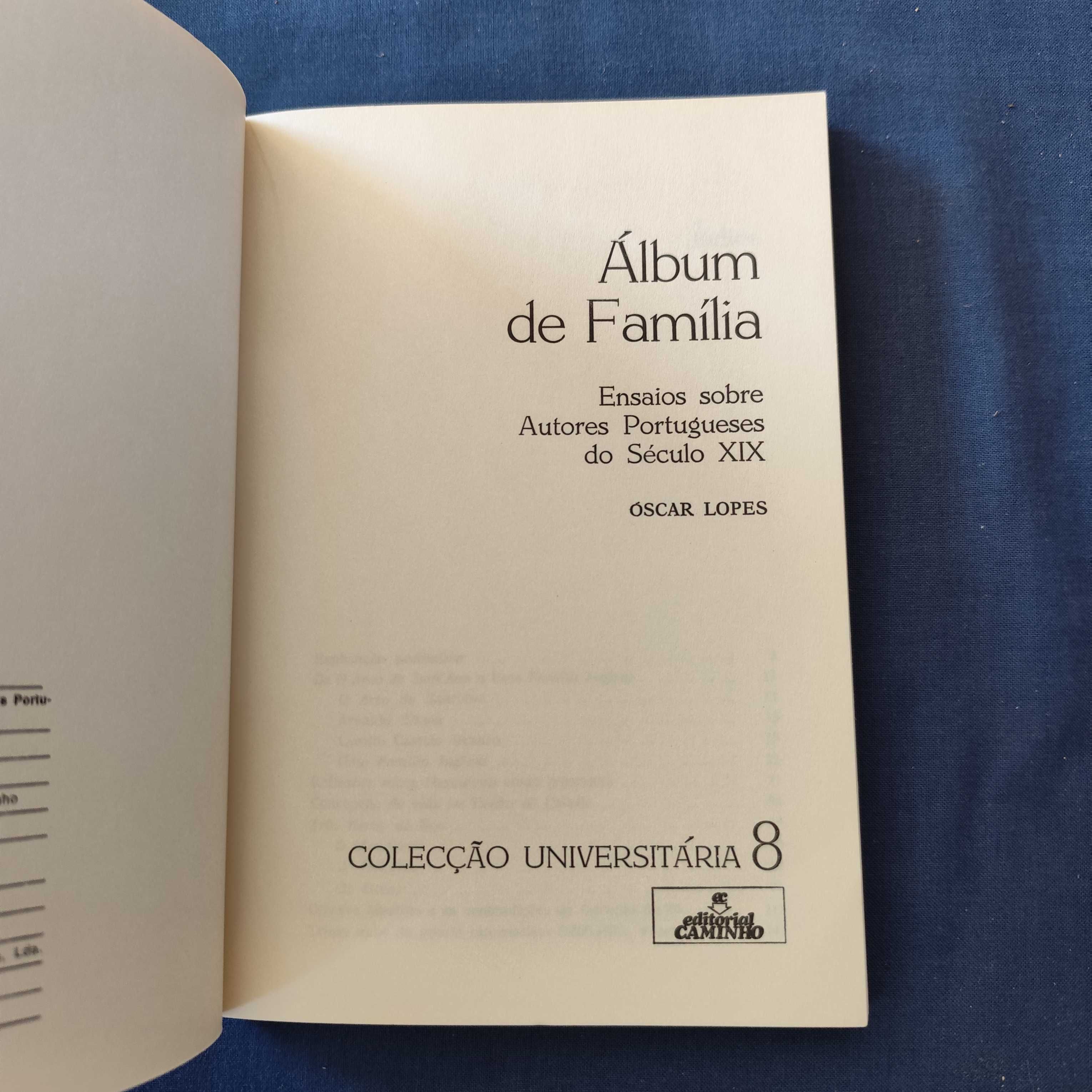 Oscar Lopes - Álbum de Família, ensaios sobre escritores do século XIX