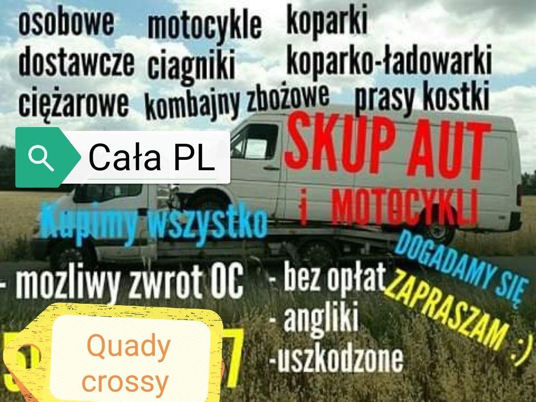 Skup ciągników i maszyn koparek quadów motocykli aut busow cała Polska