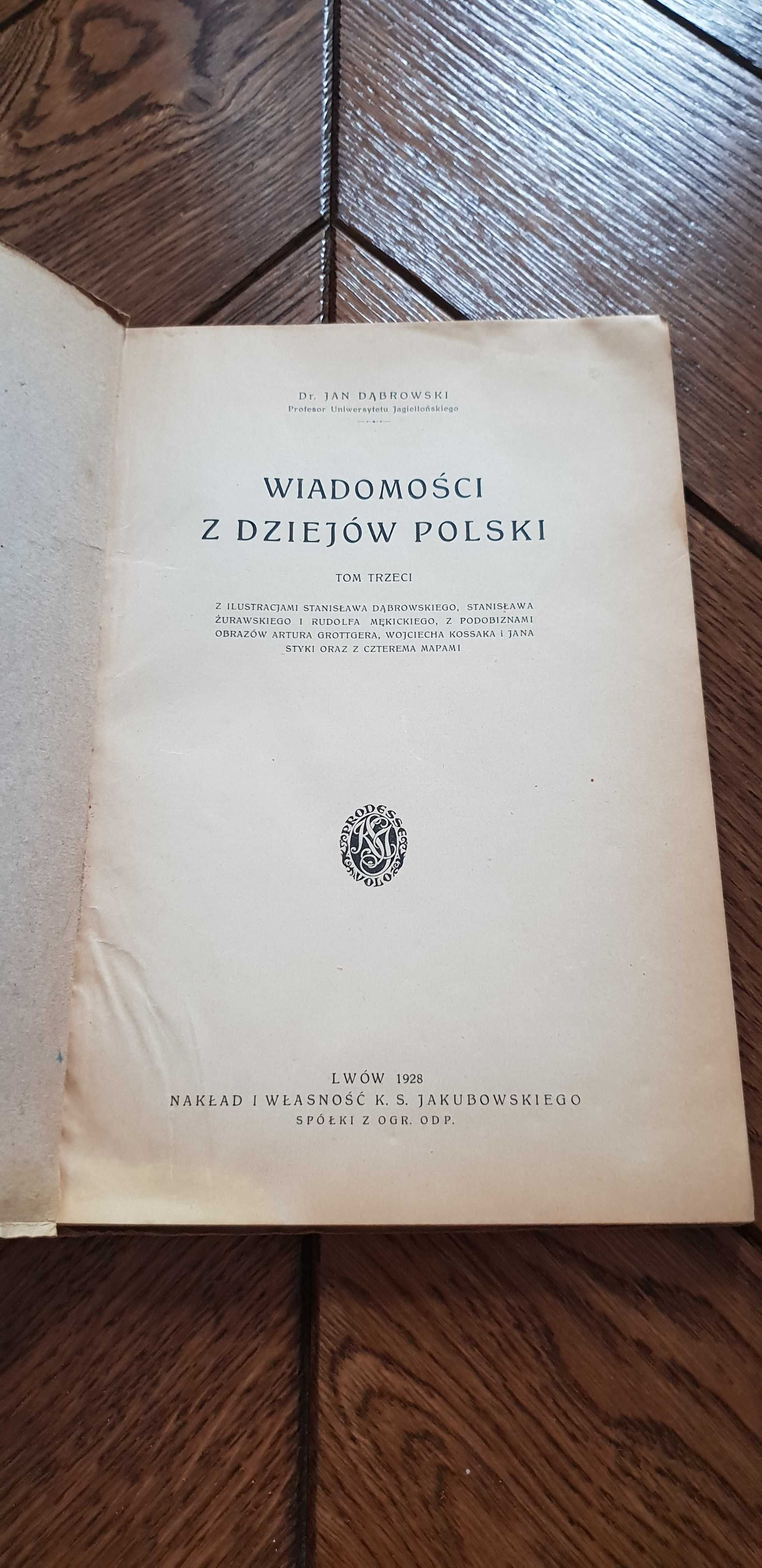 Książka rok 1928 "Wiadomości z dziejów Polski" dr Jan Dąbrowski