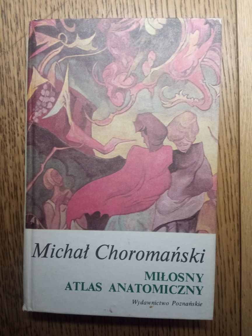 Miłosny atlas anatomiczny. Michał Grochomański
